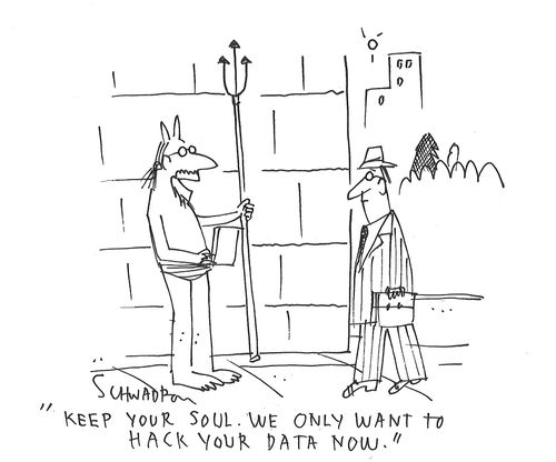 "Keep your soul. We only want to hack your data now."