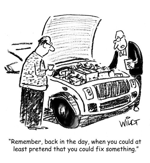 "Remember, back in the day, when you could at least pretend that you could fix something."