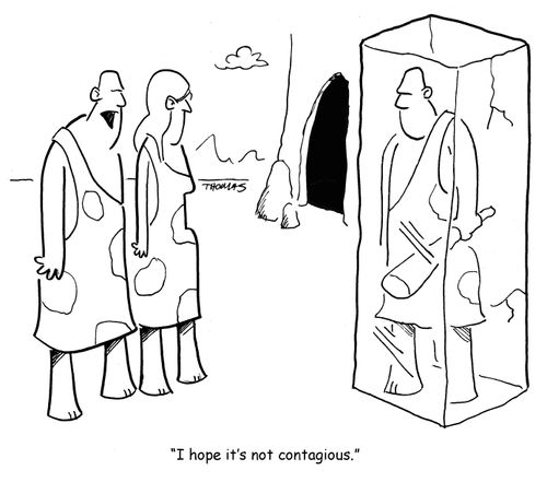 "I hope it's not contagious."