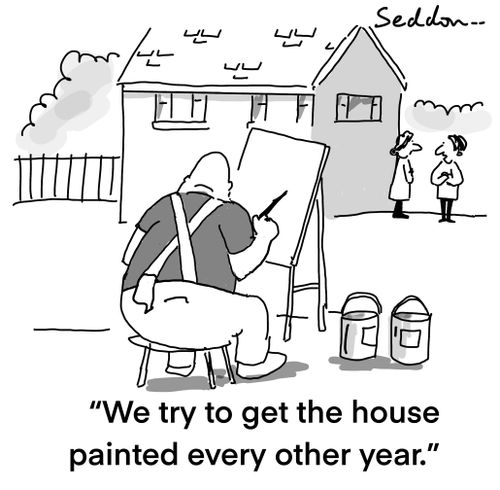 "We try to get the house painted every other year."