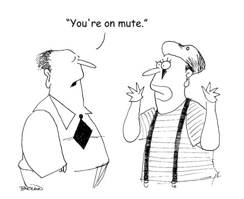"You're on mute."