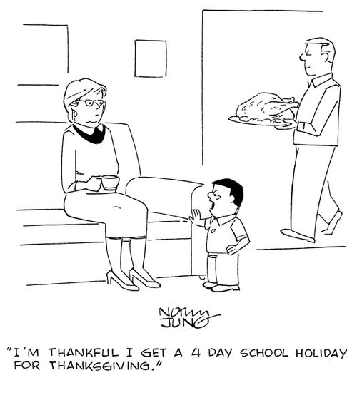 "I'm thankful I get a 4 day school holiday for Thanksgiving."