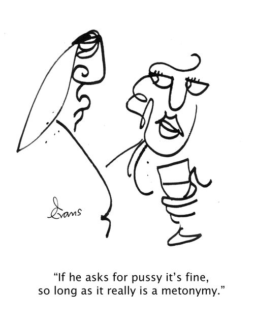 "If he asks for p*ssy ut's fine, so long as it really is a metonymy."