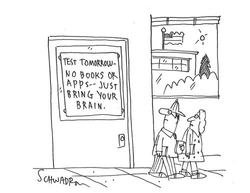 Test Tomorrow: No Books Or Apps - Just Bring Your Brain