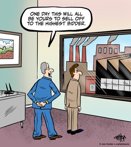 "One day this will all be yours to sell off to the highest bidder."