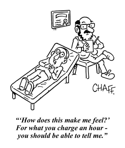 "'How does this make me feel?' For what you charge an hour - you should be able to tell me."