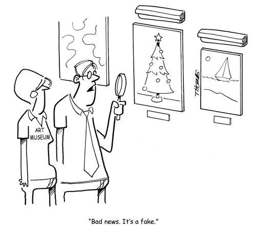 "Bad news. It's a fake."