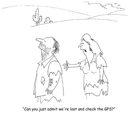 "Can you just admit we're lost and check the GPS?"