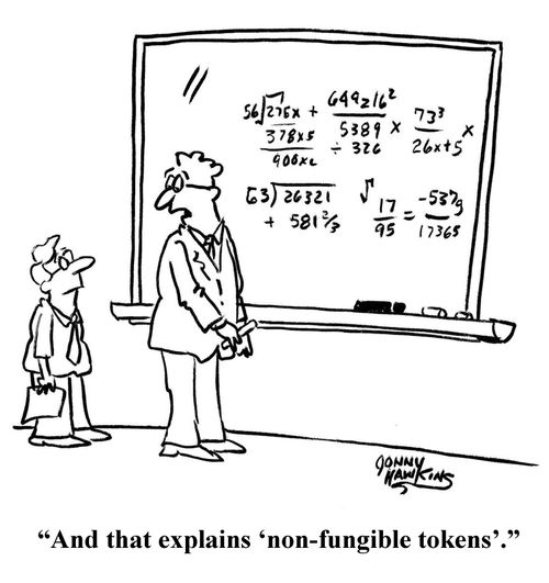 "And that explains 'non-fungible tokens'."