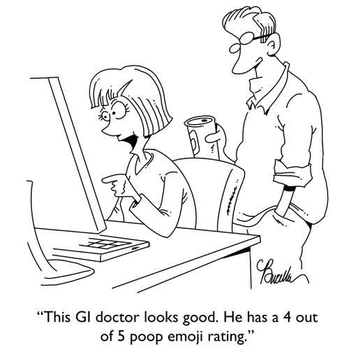 "This GI doctor looks good. He has a 4 out of 5 poop emoji rating." 