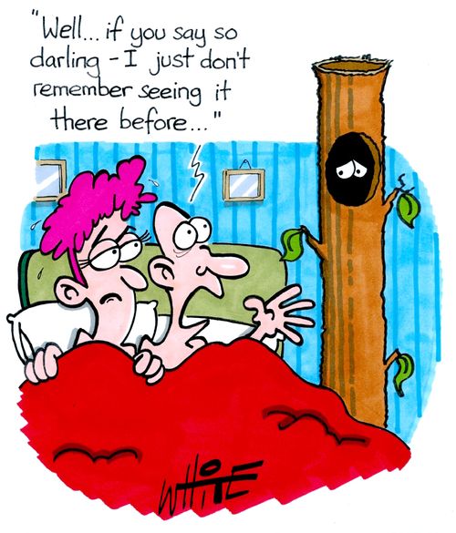 "Well. . . if you say so darling - I just don't remember seeing it there before. . ."