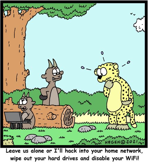 "Leave us alone or I'll hack into your home network, wipe out your hand drives and disable your WiFi!"