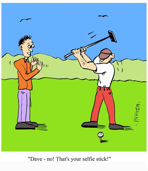 "Dave - no! That's your selfie stick!"