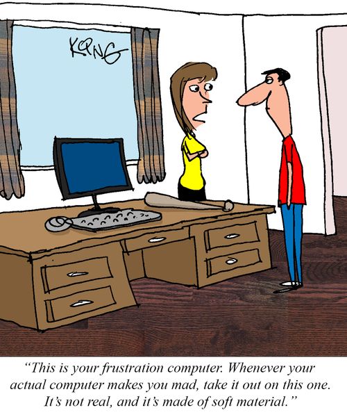 "This is your frustration computer. Whenever your actually computer makes you mad, take t out on this one. It's not real, and it's made of soft material."