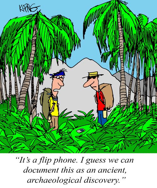 "It's a flip phone. I guess we can document this as an ancient, archaeological discovery."
