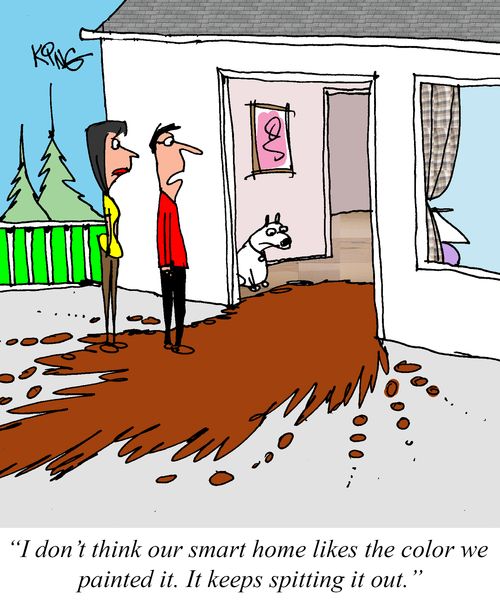 "I don't think our smart home likes the color we painted it. It keeps spitting it out."