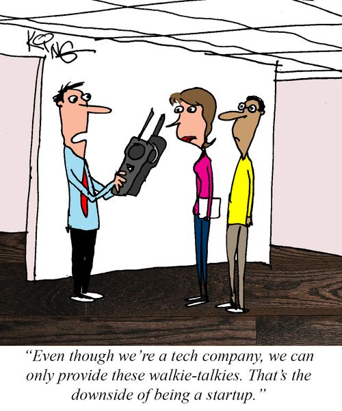 "Even though we're a tech company, we can only provide these walkie-talkies. That's the downside of being a startup."