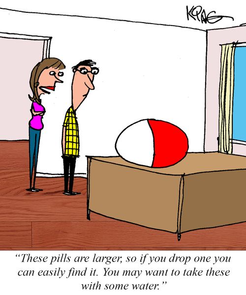 "These pills are larger, so if you drop one you can easily find it. You may want to take these with some water."
