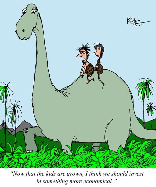 "Now that the kids are grown, I think we should invest in something more economical."