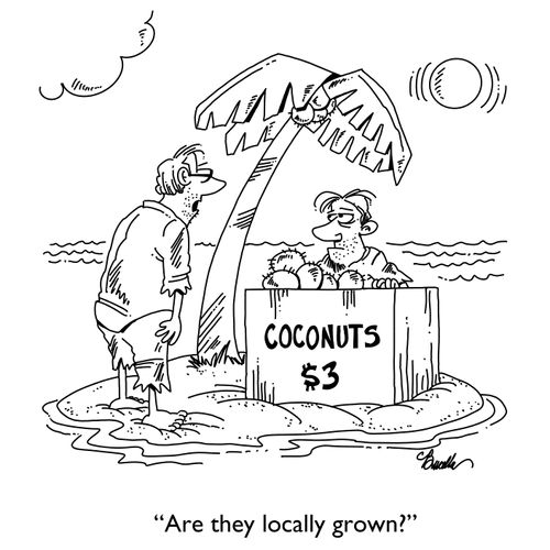 "Are they locally grown?"