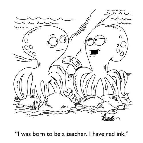 "I was born to be a teacher. I have red ink."