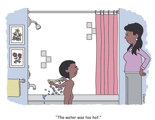 "The water was too hot."