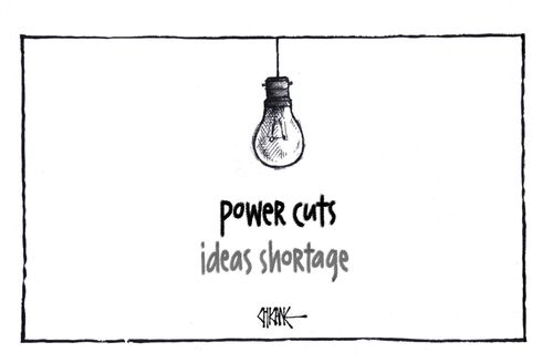Power cuts. . . Ideas shortage.