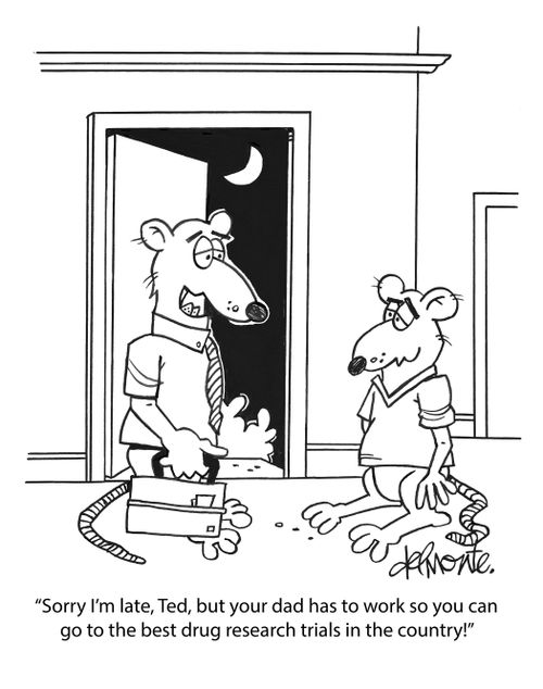 "Sorry I'm late, Ted, but your dad has to work so you can go to the best drug research trials in the country!"