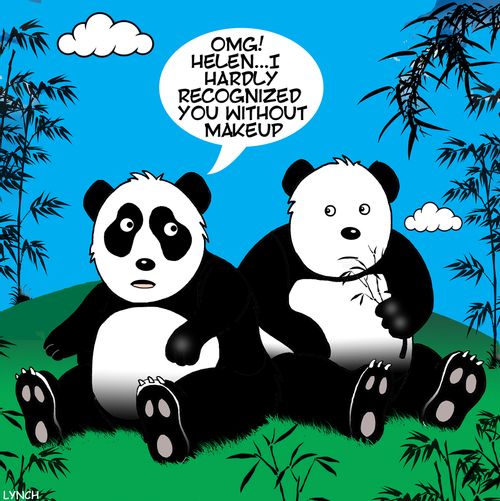 "OMG! Helen. . . I hardly recognized you without makeup."