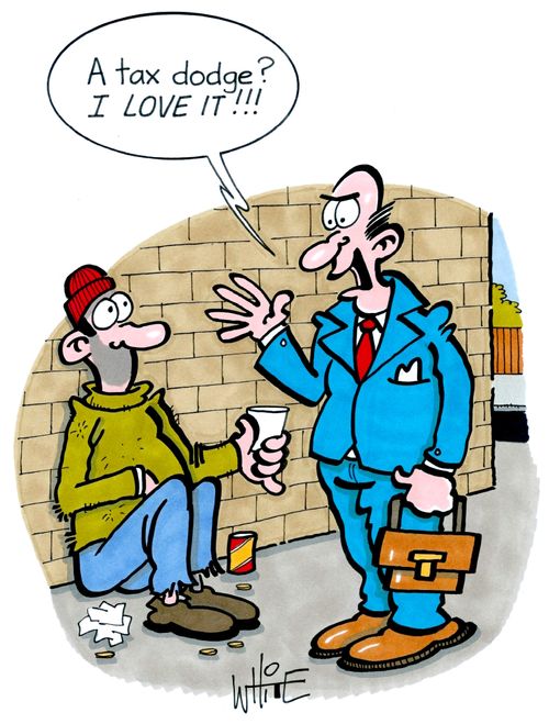 "A tax dodge? I love it!!!"