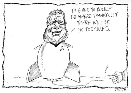 "I'm going to boldly go where thankfully there will be no trekkies."