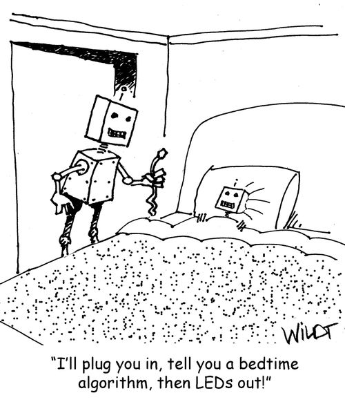 "I'll plug you in, tell you a bedtime algorithm, then LEDs out." 
