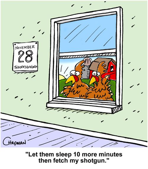 "Let them sleep 10 more minutes then fetch my shotgun."