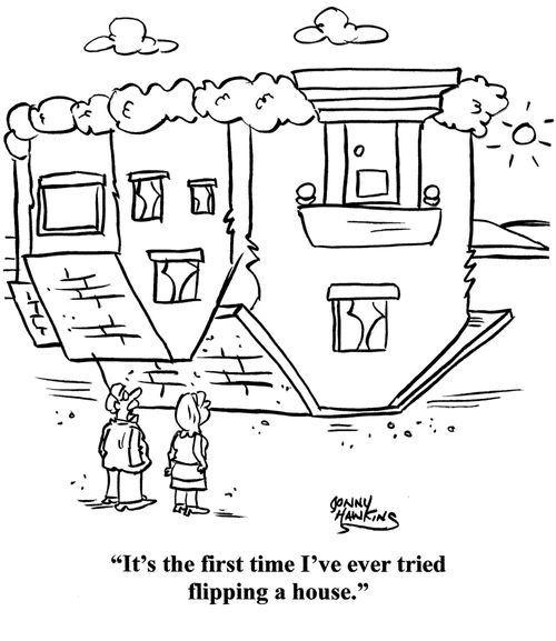 "It's the first time I've ever tried flipping a house."