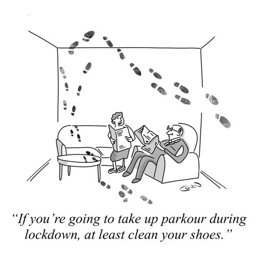 "If you're going to take up parkour during lockdown, at least clean your shoes."