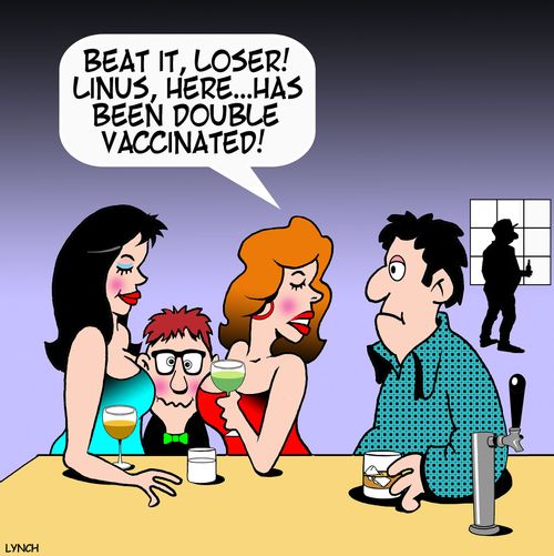 "Bear it, loser! Linus, here. . . has been double vaccinated!"