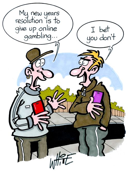 "My news years resolution is to give up online gambling. . ."