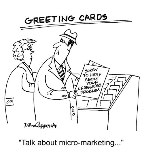 "Talk about micro-marketing. . ."