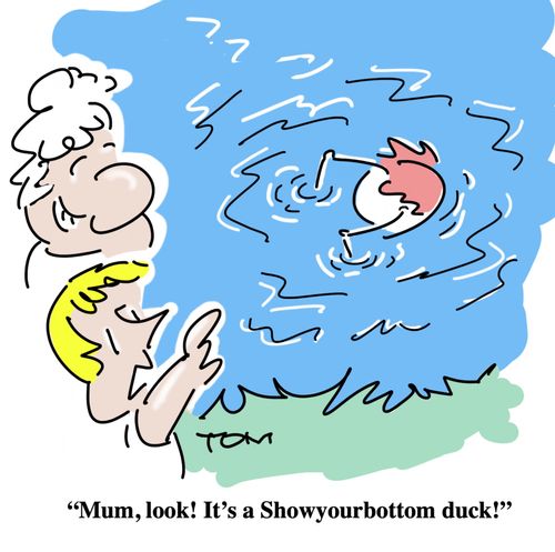 "Mum, look! It's a Showyourbottom duck!"