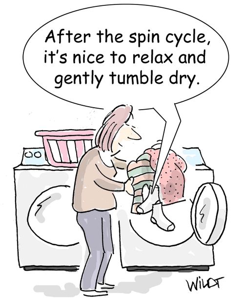 "After the spin cycle, it's nice to relax and gently tumble dry."