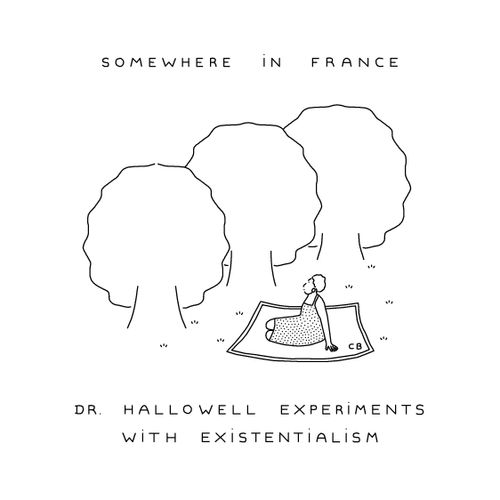 Somewhere in France: Dr. Hallowell experiments with existentialism