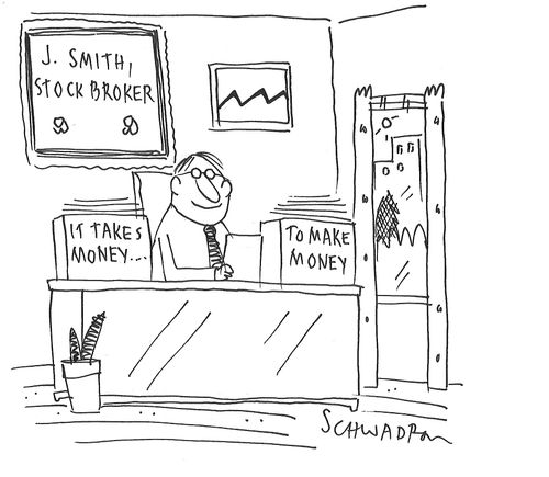 J. Smith, Stockbroker: It takes money... to make money!