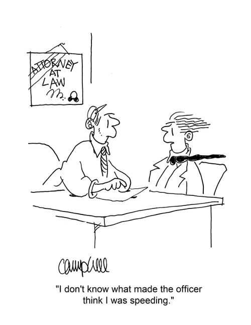 CartoonStock Upload"I don't know what made the officer think I was speeding."