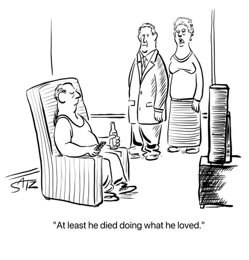 "At least he died doing what he loved."