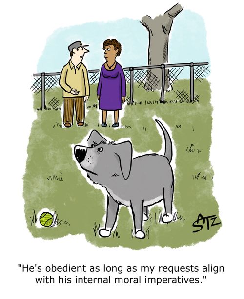 "He's obedient as long as my requests align with his internal moral imperatives."