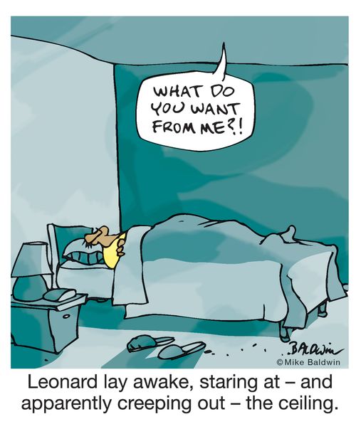 Leonard lay awake, staring at - at apparently creeping out - the ceiling.
