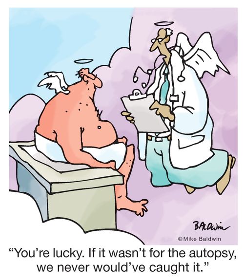 "You're lucky. If it wasn't for the autopsy, we never would've caught it."
