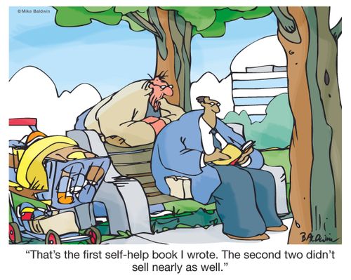 "That's the first self-help book I wrote. The second two didn't sell nearly as well."