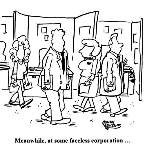 Meanwhile, at some faceless corporation...