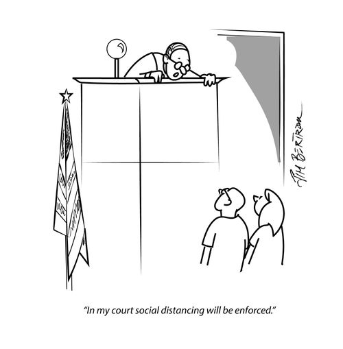 "In my court social distancing will be enforced."